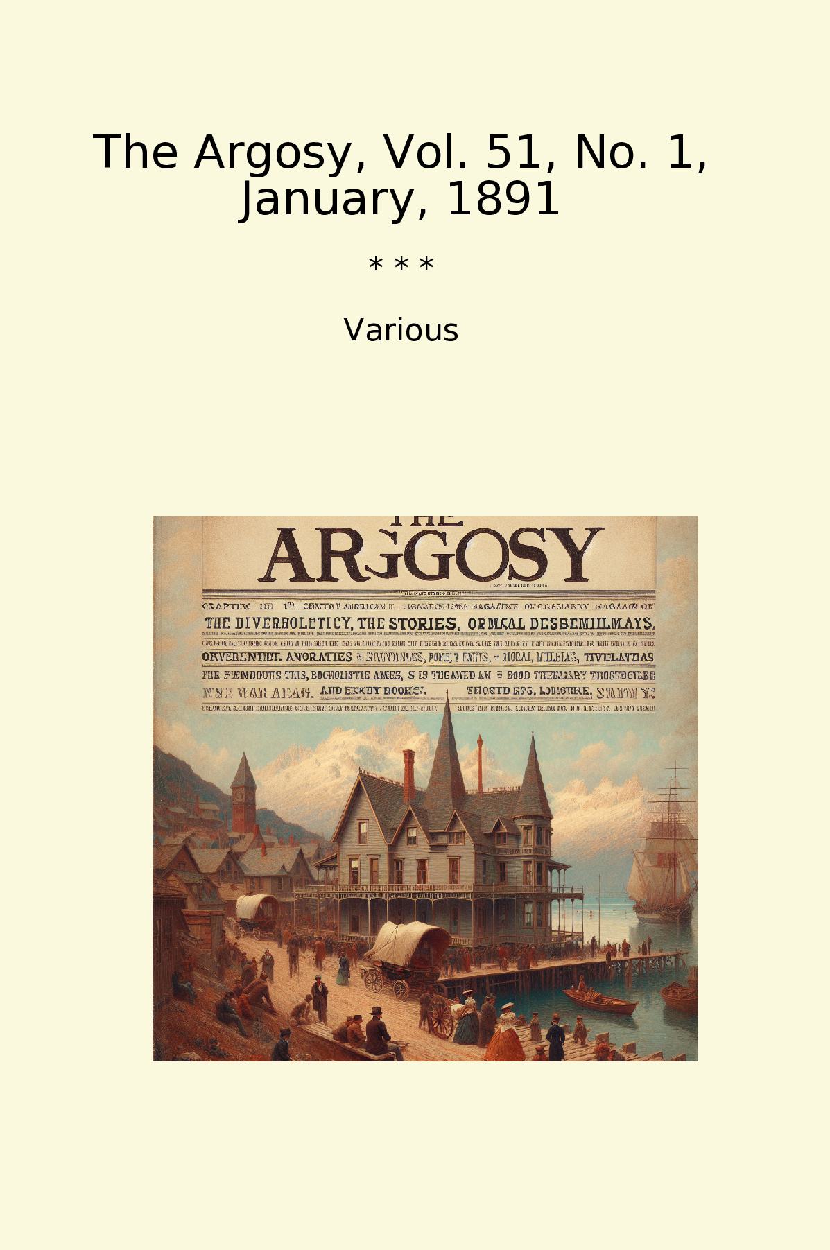 The Argosy, Vol. 51, No. 1, January, 1891