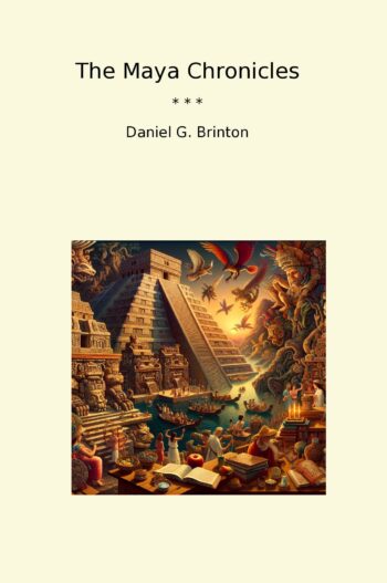 The Maya Chronicles
