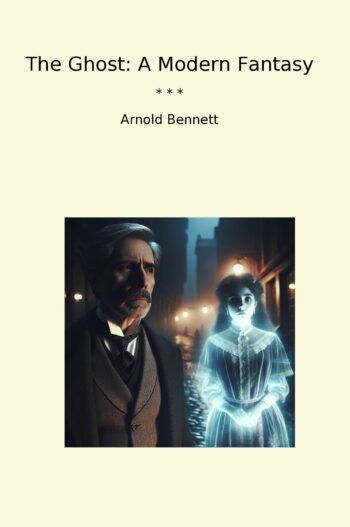 The Ghost: A Modern Fantasy