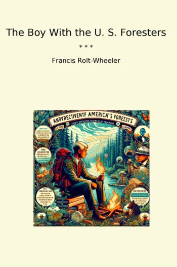 The Boy With the U. S. Foresters