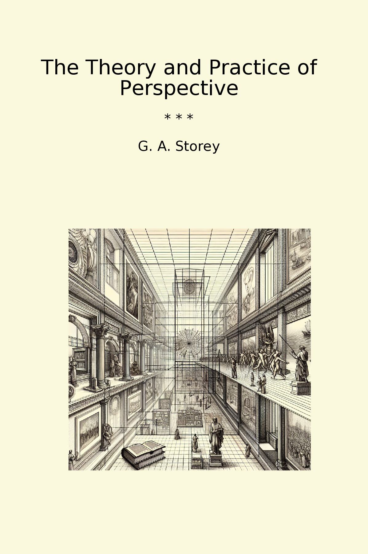 The Theory and Practice of Perspective