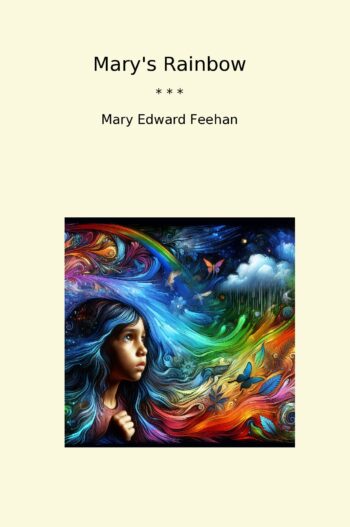 Mary's Rainbow