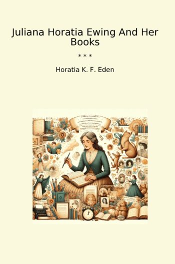 Juliana Horatia Ewing And Her Books