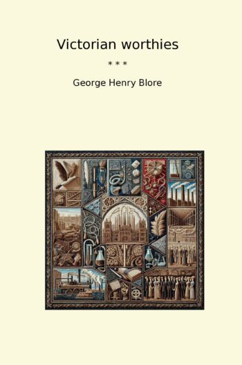 Victorian worthies