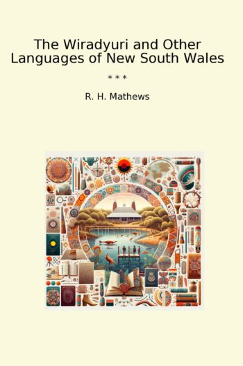The Wiradyuri and Other Languages of New South Wales