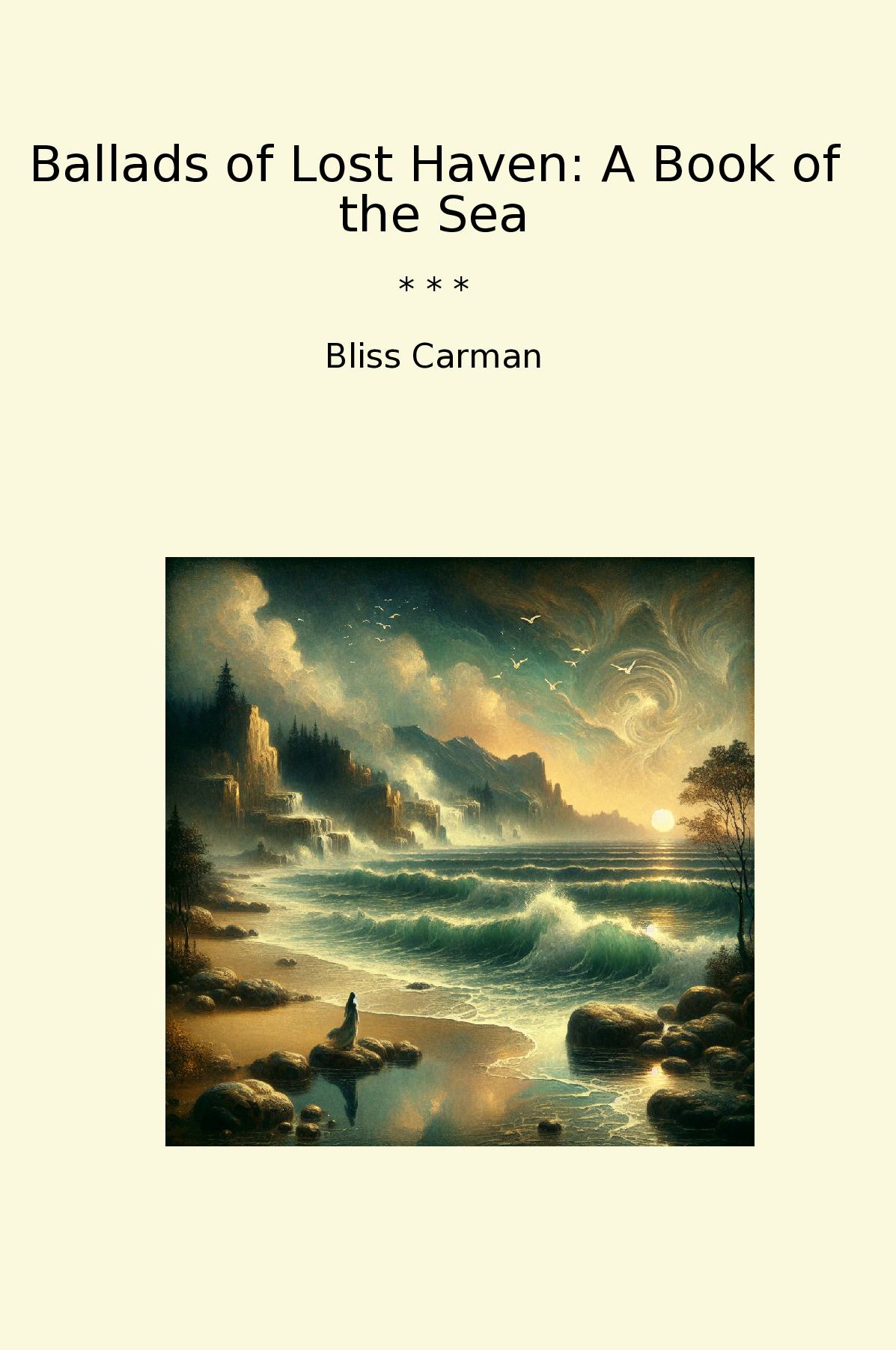 Ballads of Lost Haven: A Book of the Sea
