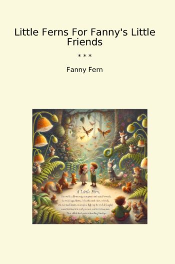 Little Ferns For Fanny's Little Friends