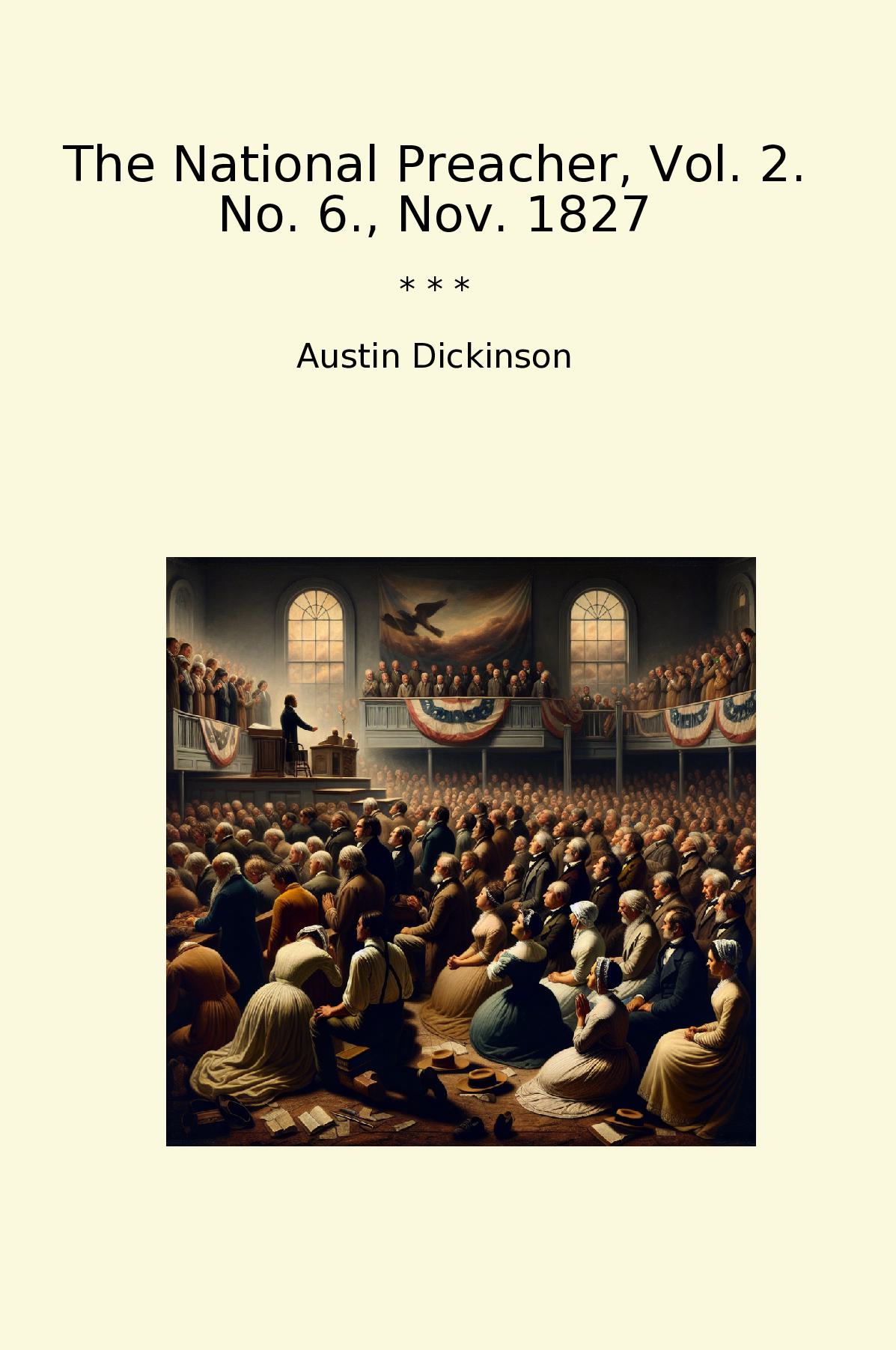 The National Preacher, Vol. 2. No. 6., Nov. 1827