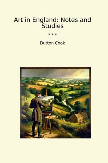 Art in England: Notes and Studies