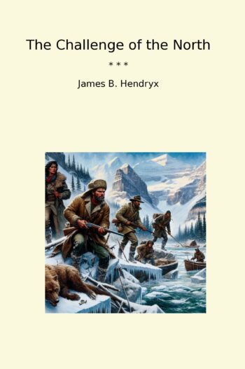 The Challenge of the North