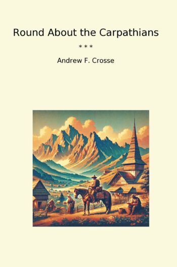 Round About the Carpathians