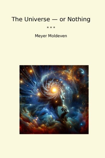 The Universe — or Nothing