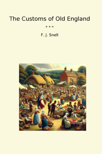 The Customs of Old England