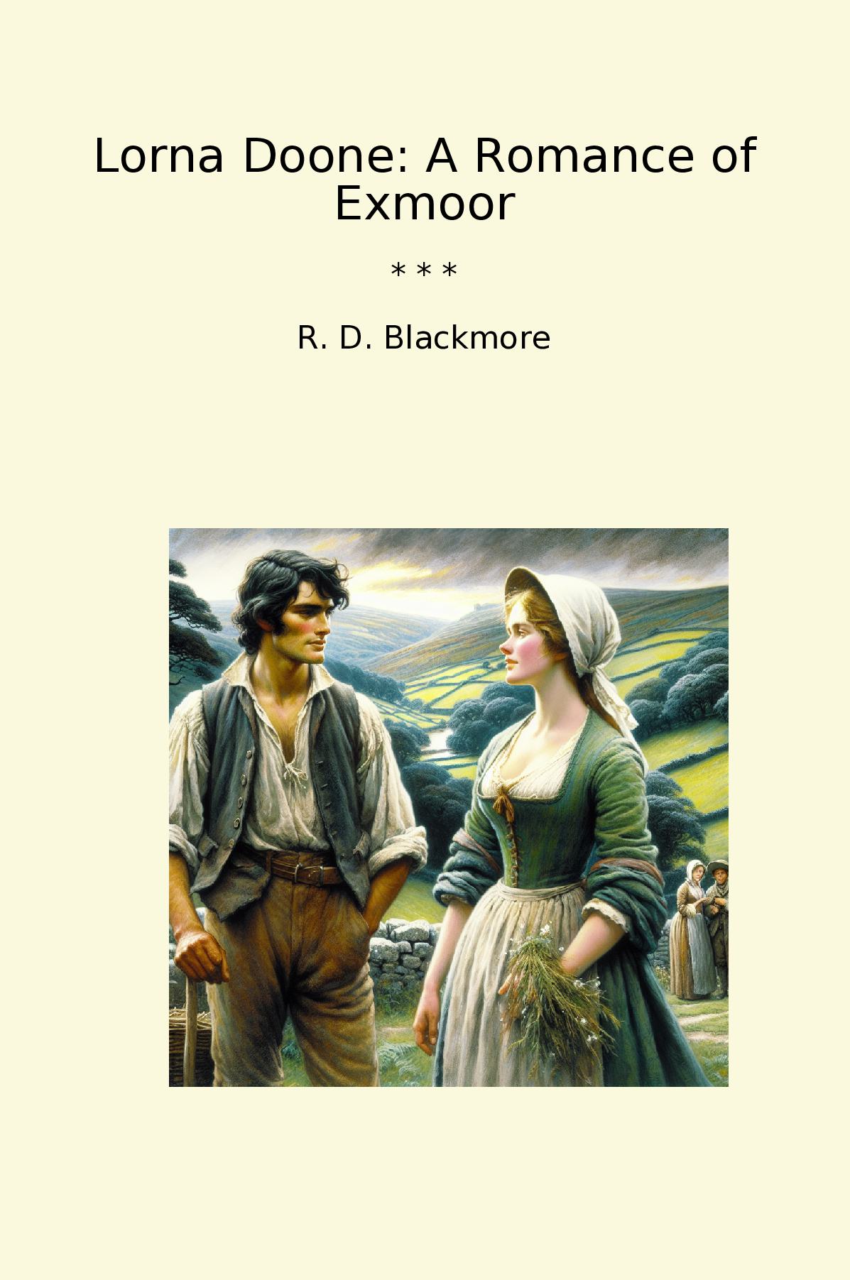 Lorna Doone: A Romance of Exmoor