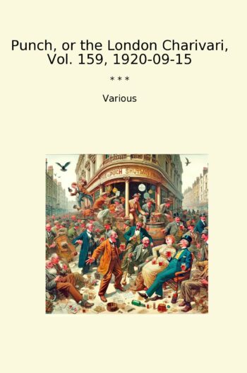 Punch, or the London Charivari, Vol. 159, 1920-09-15