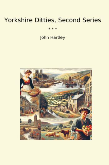 Yorkshire Ditties, Second Series