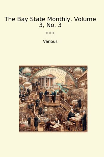 The Bay State Monthly, Volume 3, No. 3