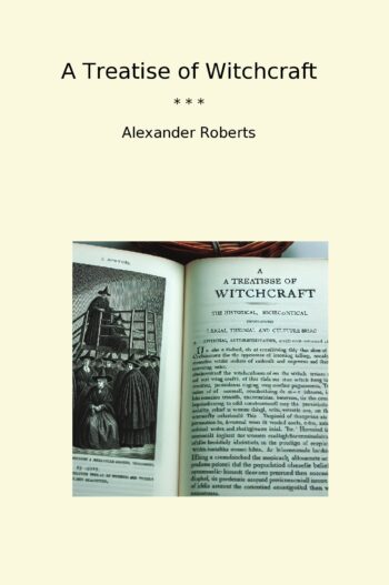 A Treatise of Witchcraft