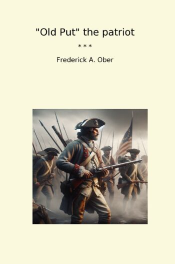 Old Put the patriot