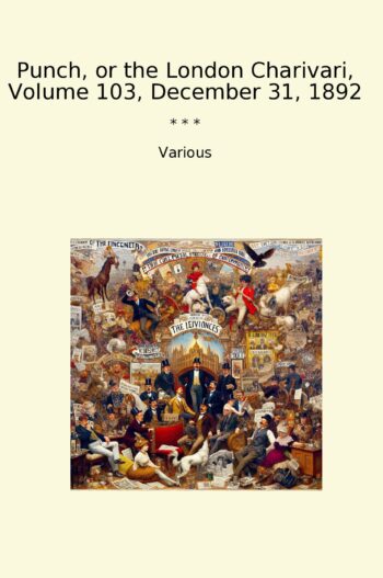 Punch, or the London Charivari, Volume 103, December 31, 1892