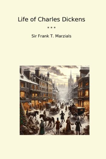 Life of Charles Dickens