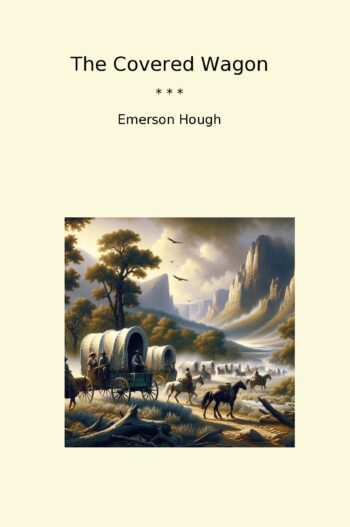 The Covered Wagon