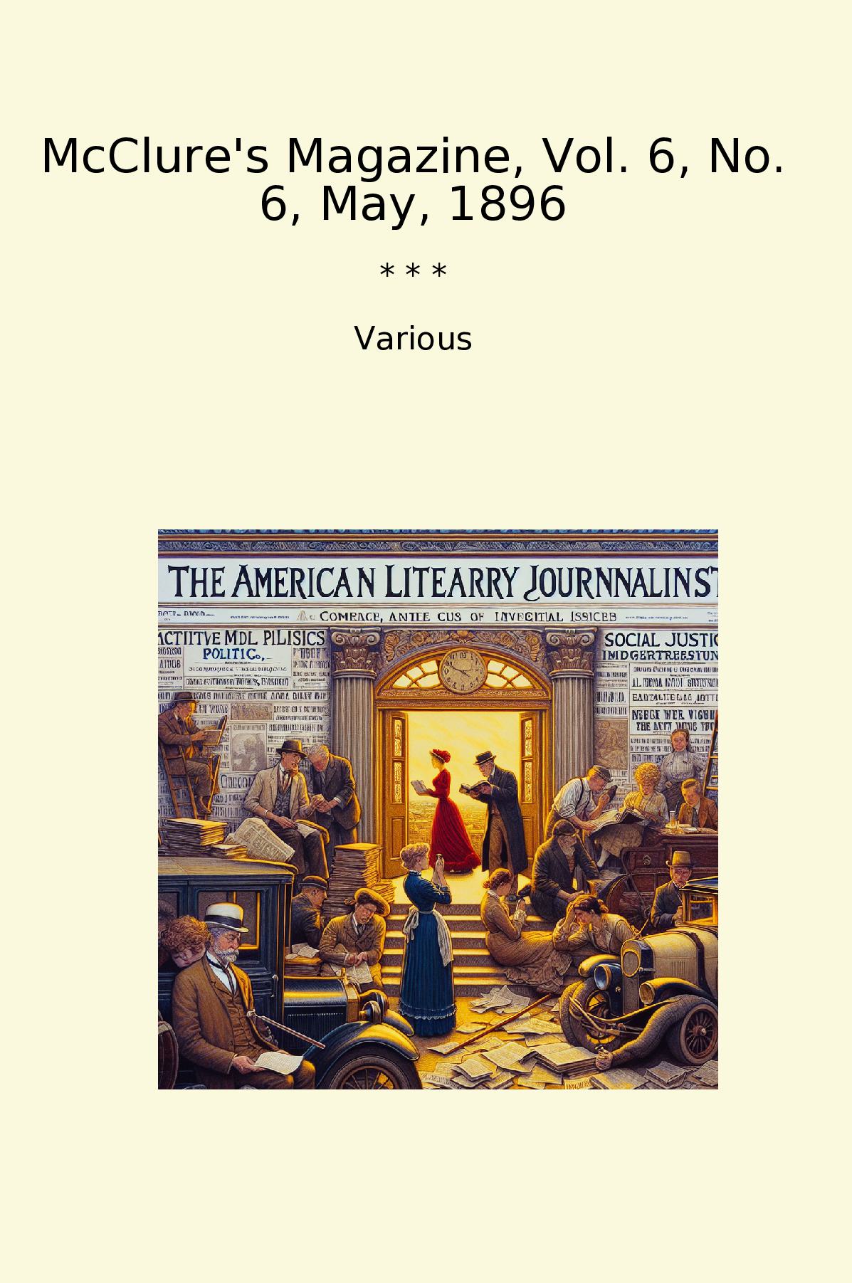 McClure's Magazine, Vol. 6, No. 6, May, 1896