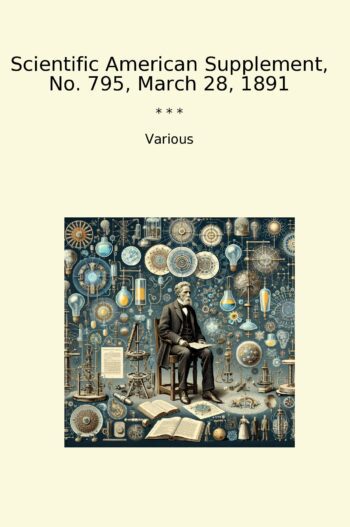 Scientific American Supplement, No. 795, March 28, 1891