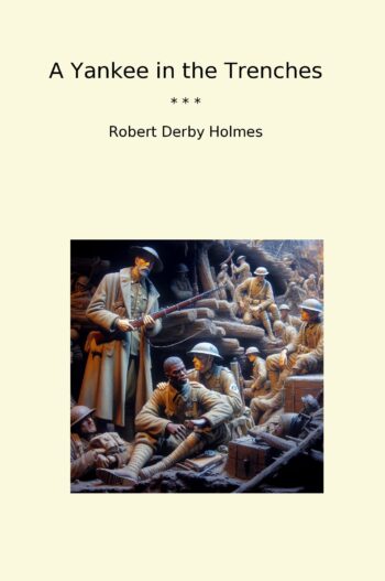 A Yankee in the Trenches