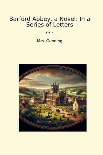 Barford Abbey, a Novel: In a Series of Letters