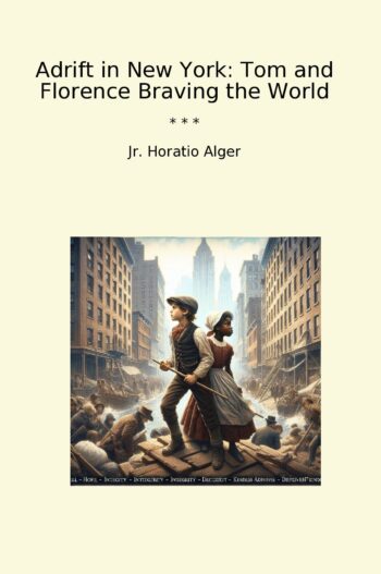 Adrift in New York: Tom and Florence Braving the World