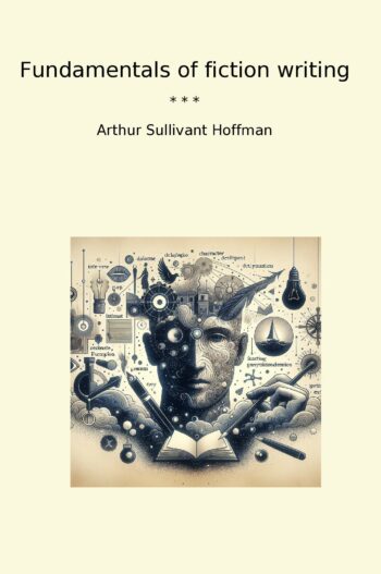 Fundamentals of fiction writing