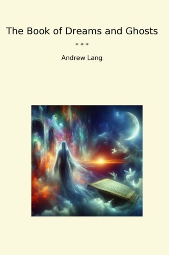 The Book of Dreams and Ghosts