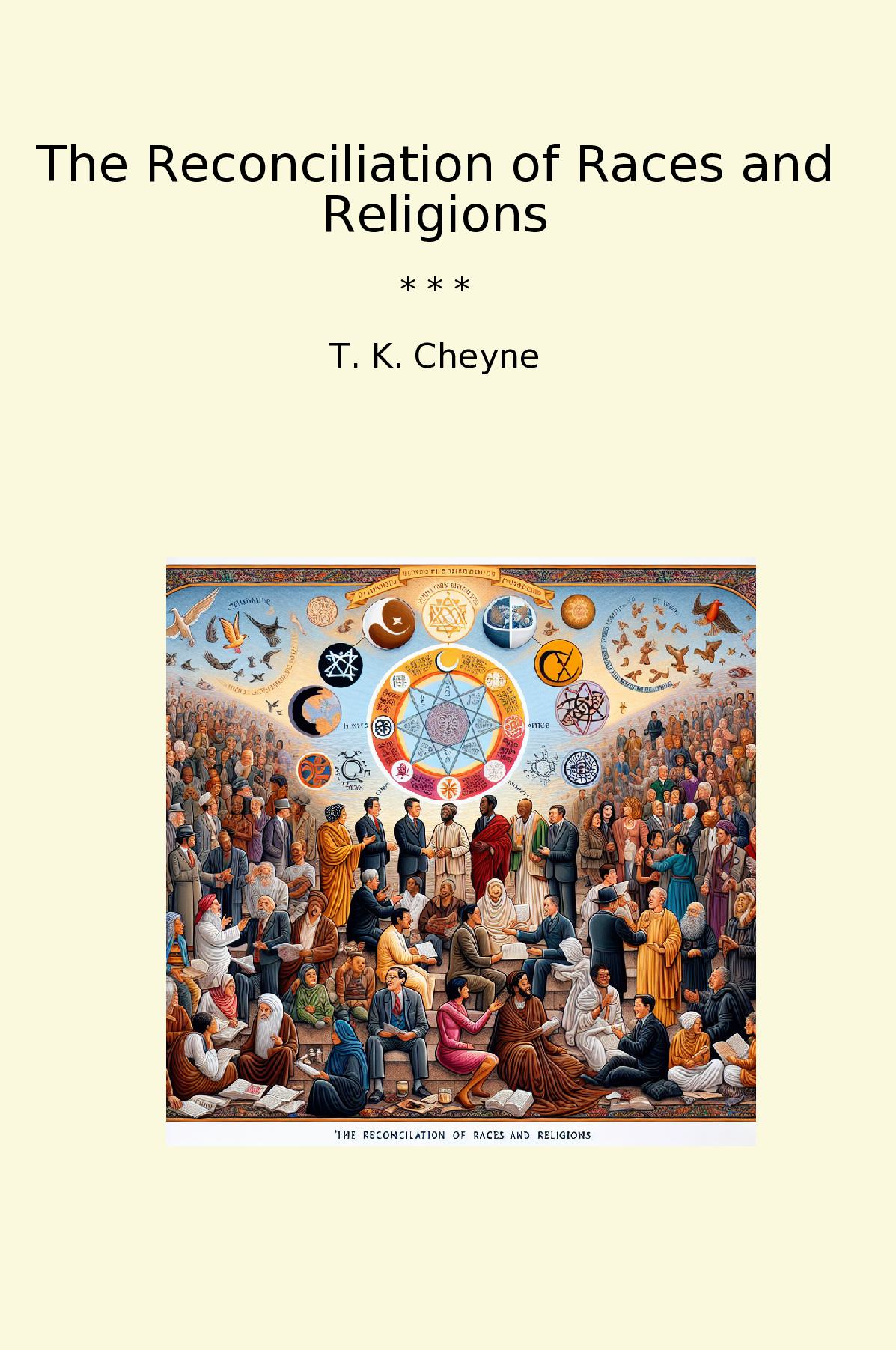 The Reconciliation of Races and Religions
