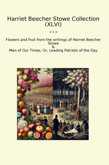 Harriet Beecher Stowe Collection (XLVI)