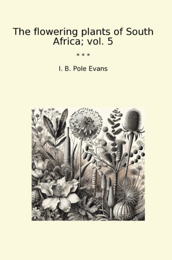 The flowering plants of South Africa; vol. 5