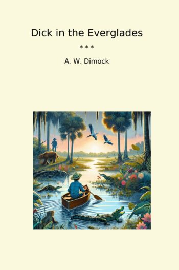 Dick in the Everglades