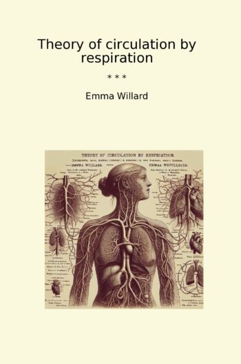 Theory of circulation by respiration