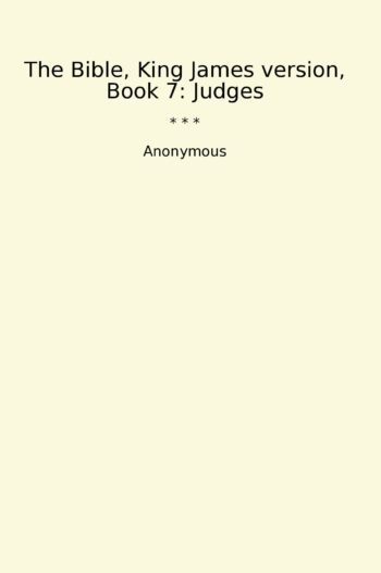 The Bible, King James version, Book 7: Judges