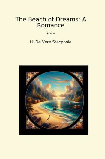 The Beach of Dreams: A Romance