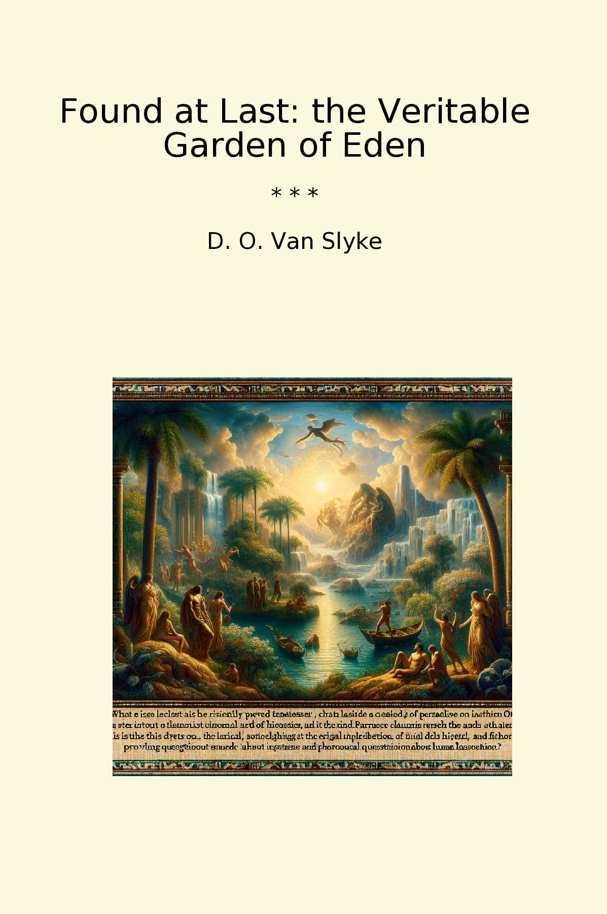 Found at Last: the Veritable Garden of Eden
