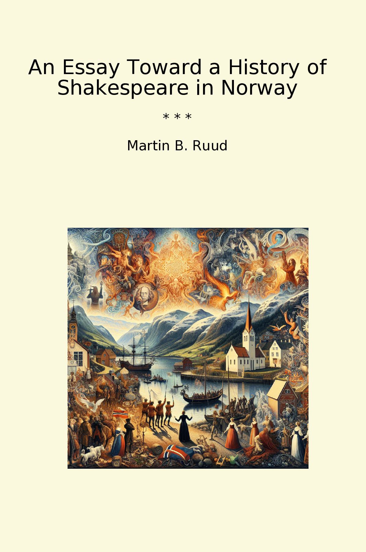 An Essay Toward a History of Shakespeare in Norway