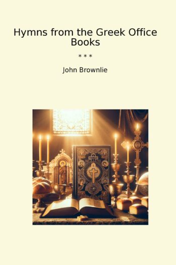 Hymns from the Greek Office Books