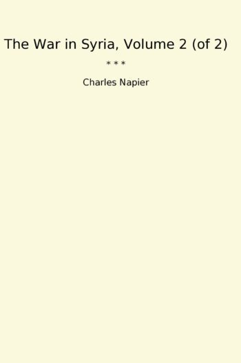 The War in Syria, Volume 2 (of 2)