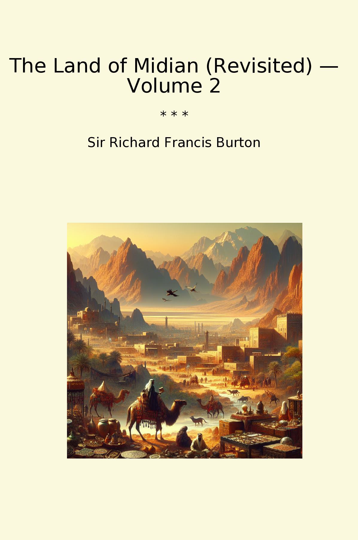 The Land of Midian (Revisited) — Volume 2