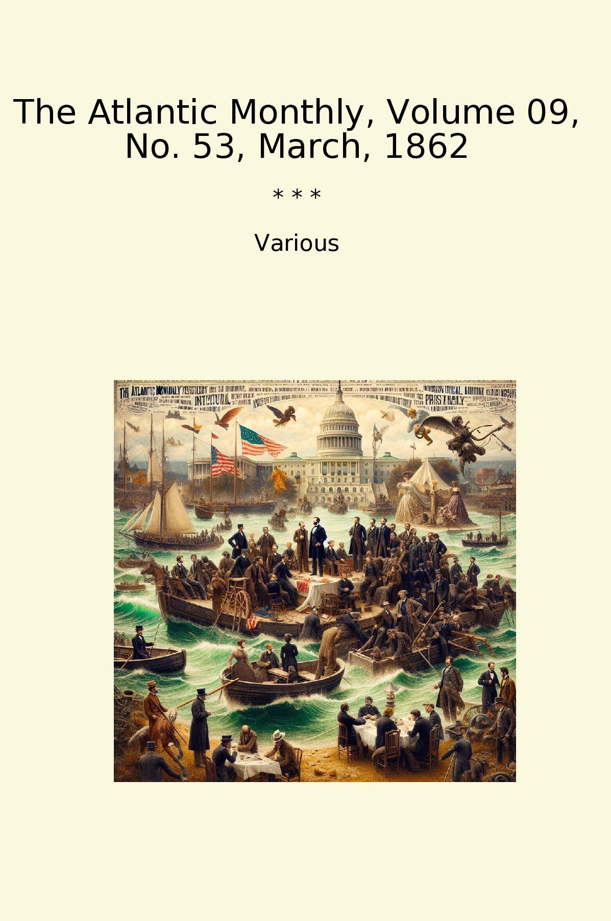 The Atlantic Monthly, Volume 09, No. 53, March, 1862