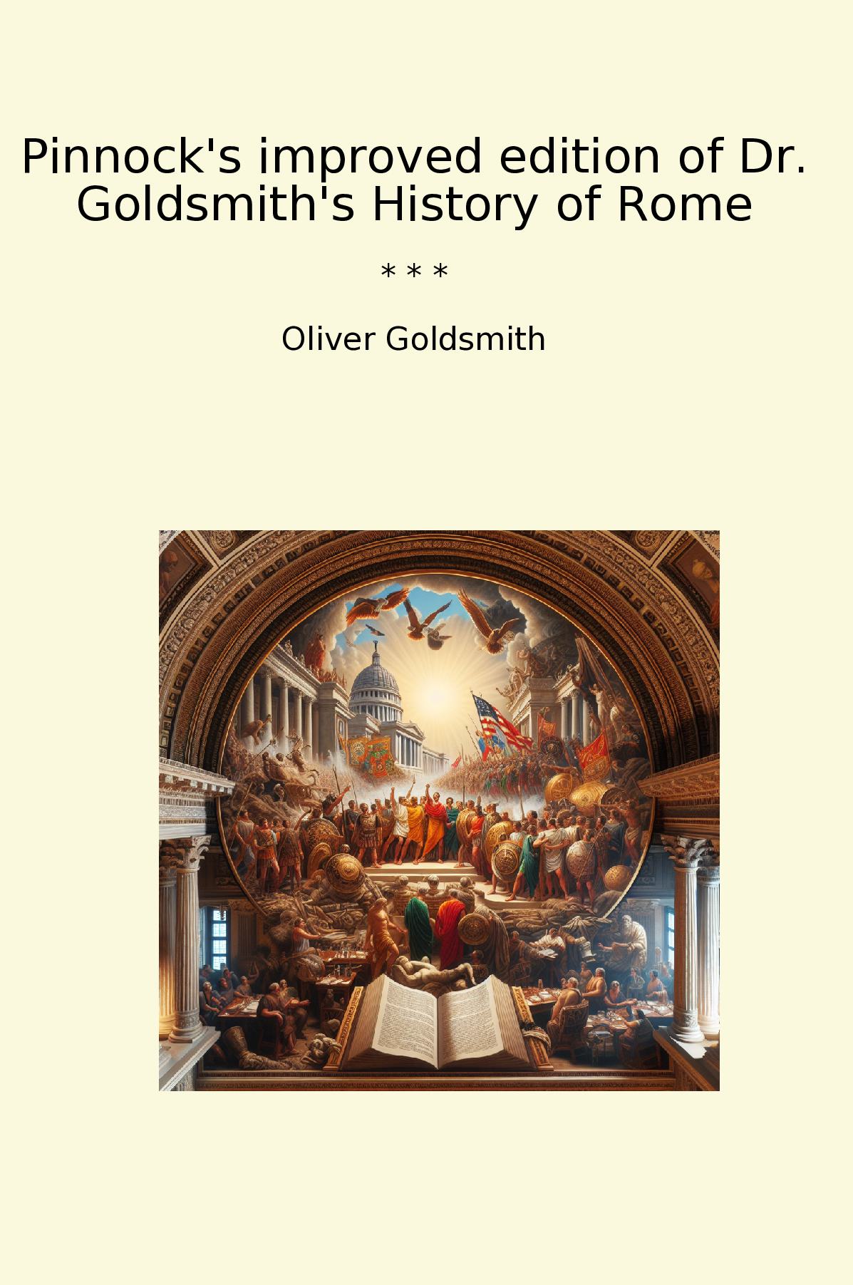 Pinnock's improved edition of Dr. Goldsmith's History of Rome