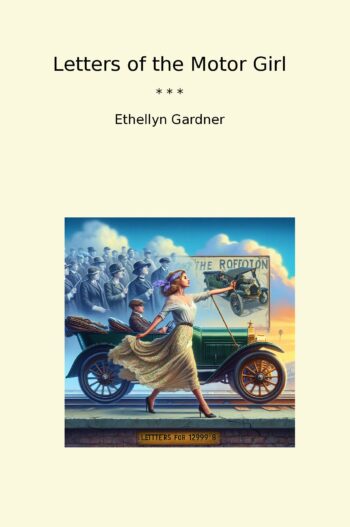 Letters of the Motor Girl