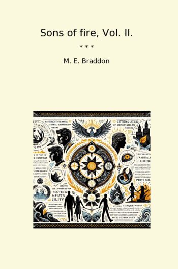 Sons of fire, Vol. II.