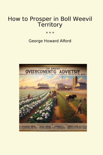 How to Prosper in Boll Weevil Territory
